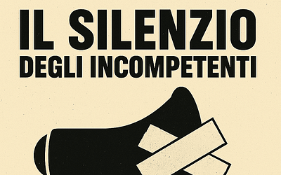 Il silenzio degli incompetenti